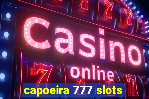 capoeira 777 slots